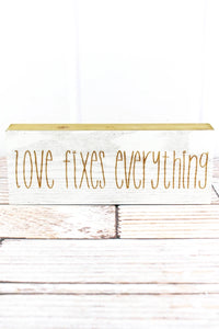 4 x 10.5 'Love Fixes Everything' Lacquered Wood Box Sign